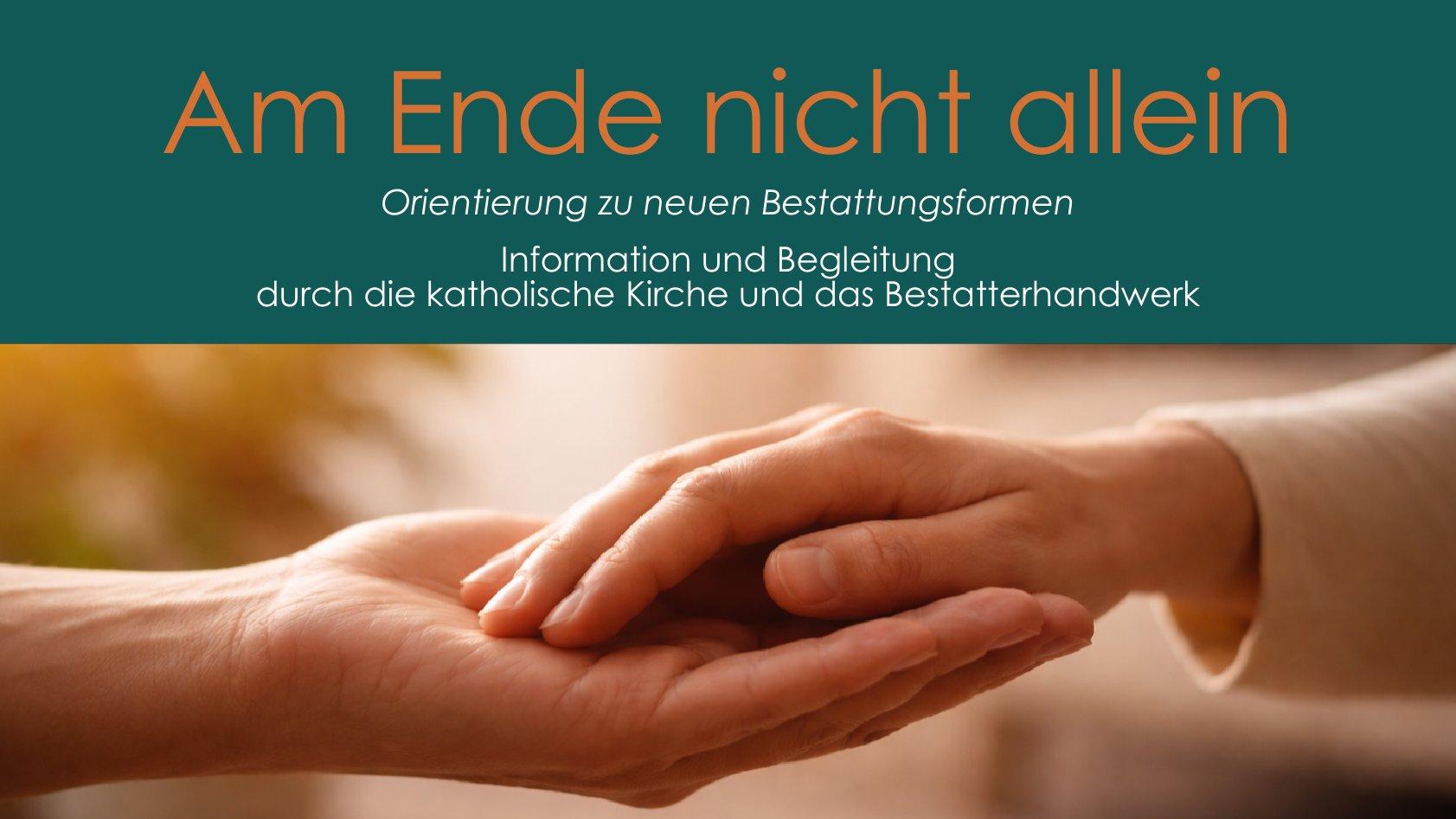 Am Ende nicht allein - Informationsveranstaltung neues Bestattungsgesetz