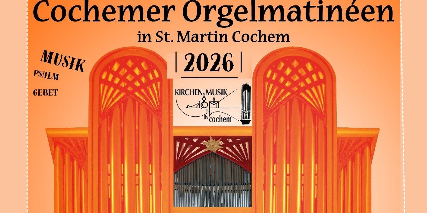 Die einzelnen Termine der Cochemer Orgelmatinéen werden aufgelistet. (c) Marion Oswald Die einzelnen Termine der Cochemer Orgelmatinéen werden aufgelistet.